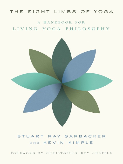 Title details for The Eight Limbs of Yoga by Stuart Ray Sarbacker - Wait list
